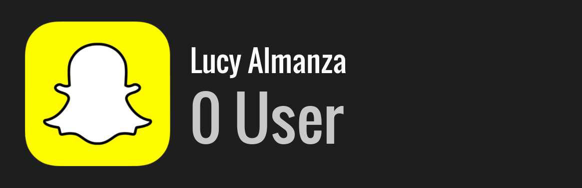 Lucy Almanza snapchat
