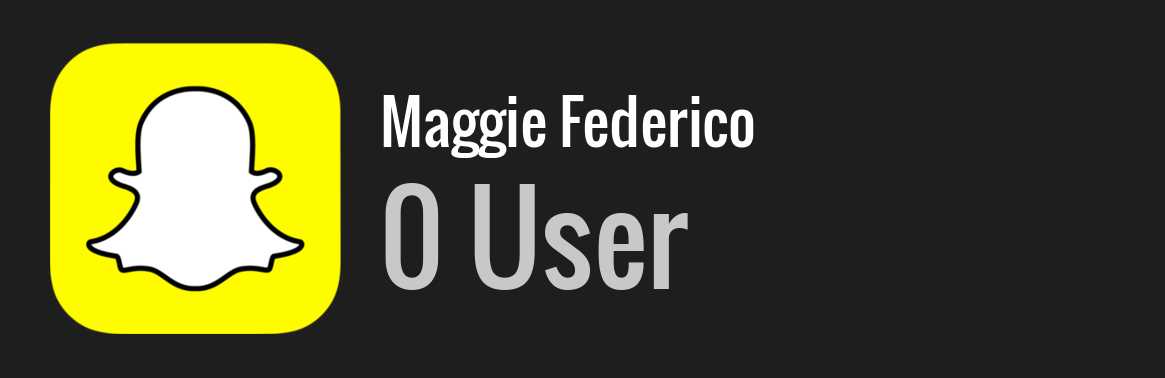 Maggie Federico snapchat
