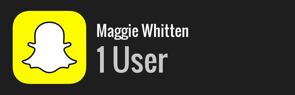 Maggie Whitten snapchat