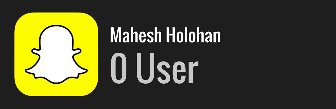 Mahesh Holohan snapchat