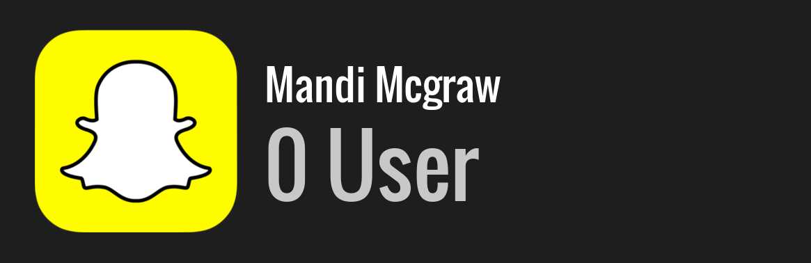 Mandi Mcgraw snapchat