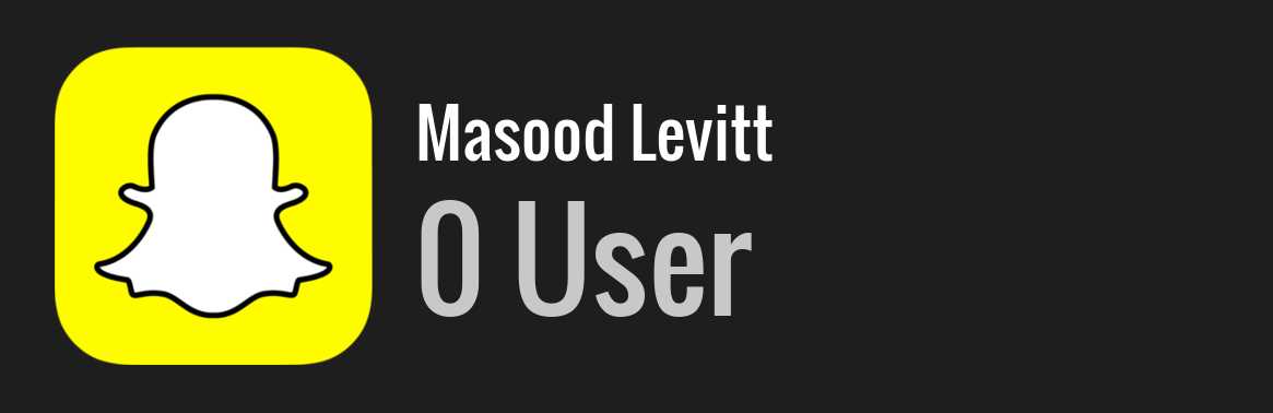 Masood Levitt snapchat