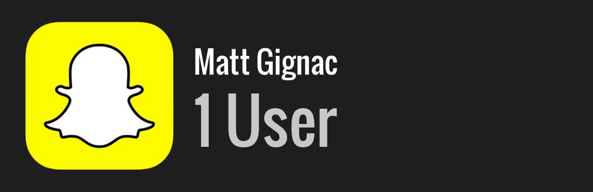 Matt Gignac snapchat