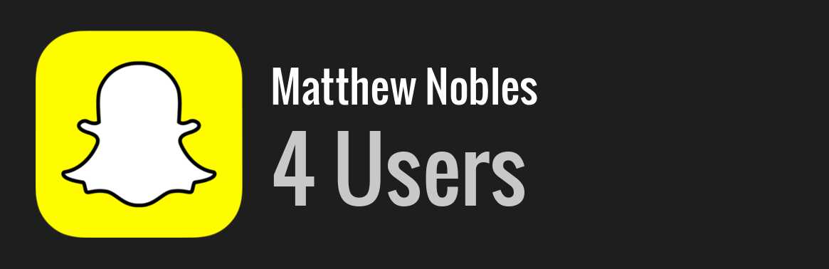 Matthew Nobles snapchat
