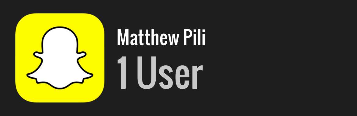 Matthew Pili snapchat