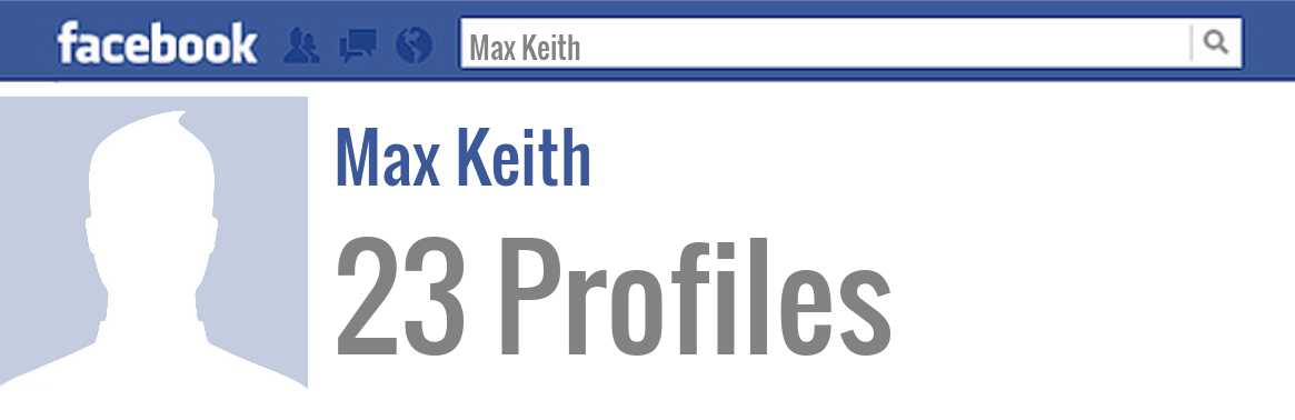 Max Keith facebook profiles