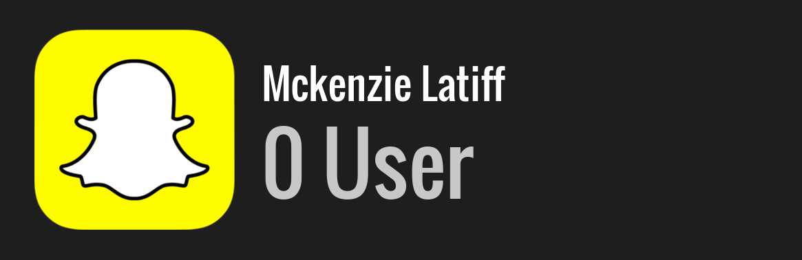 Mckenzie Latiff snapchat