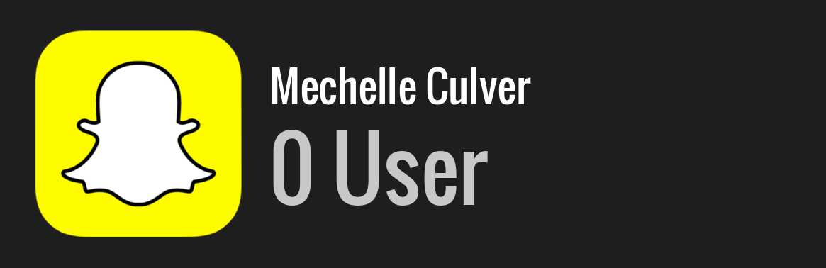 Mechelle Culver snapchat