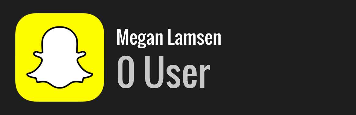 Megan Lamsen snapchat