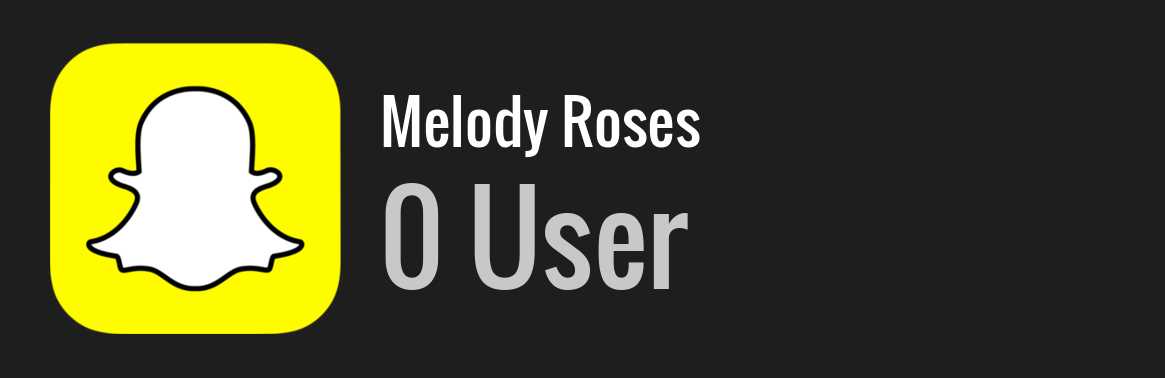 Melody Roses snapchat