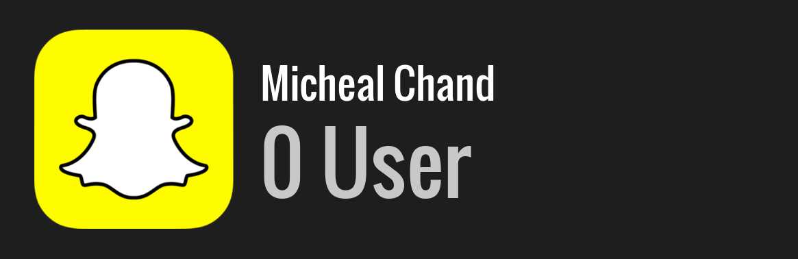 Micheal Chand snapchat