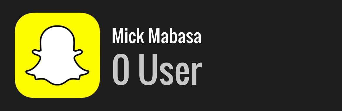 Mick Mabasa snapchat