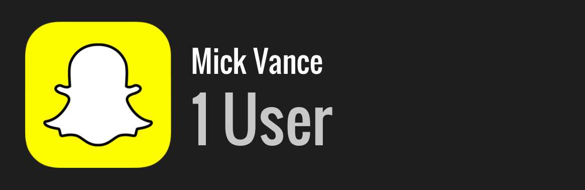Mick Vance snapchat