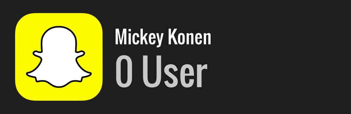 Mickey Konen snapchat