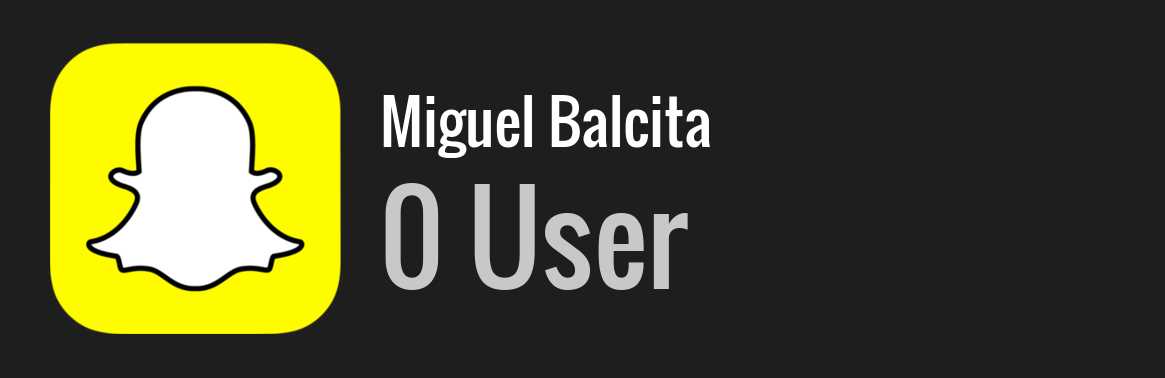 Miguel Balcita snapchat