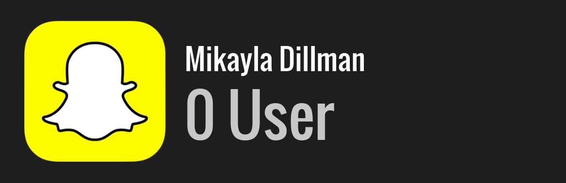 Mikayla Dillman snapchat
