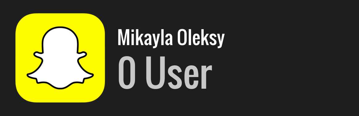 Mikayla Oleksy snapchat