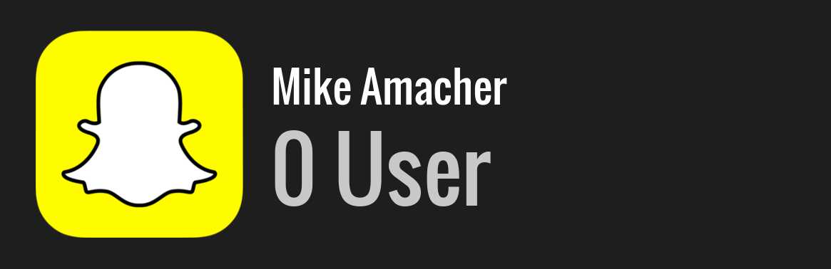 Mike Amacher snapchat