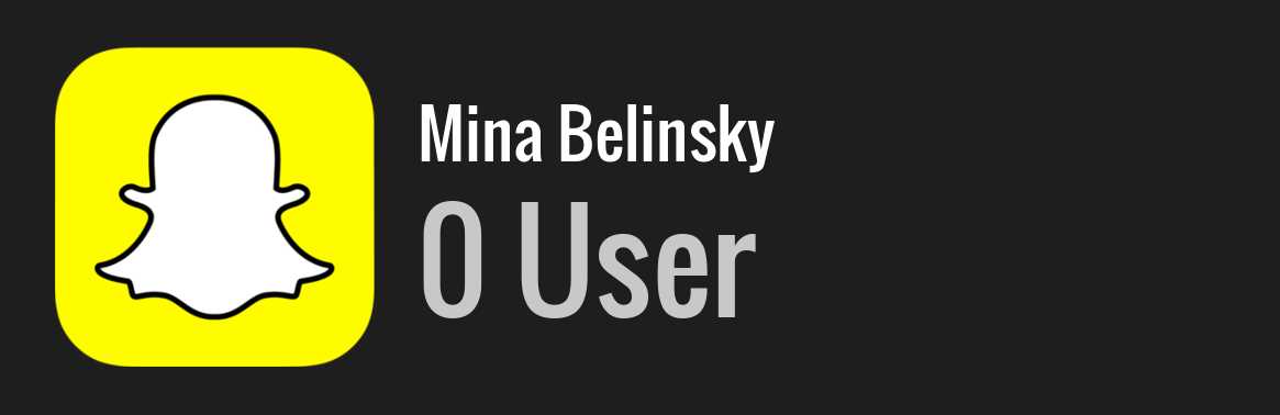 Mina Belinsky snapchat
