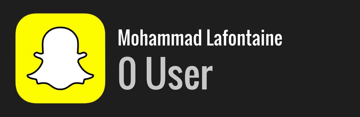 Mohammad Lafontaine snapchat