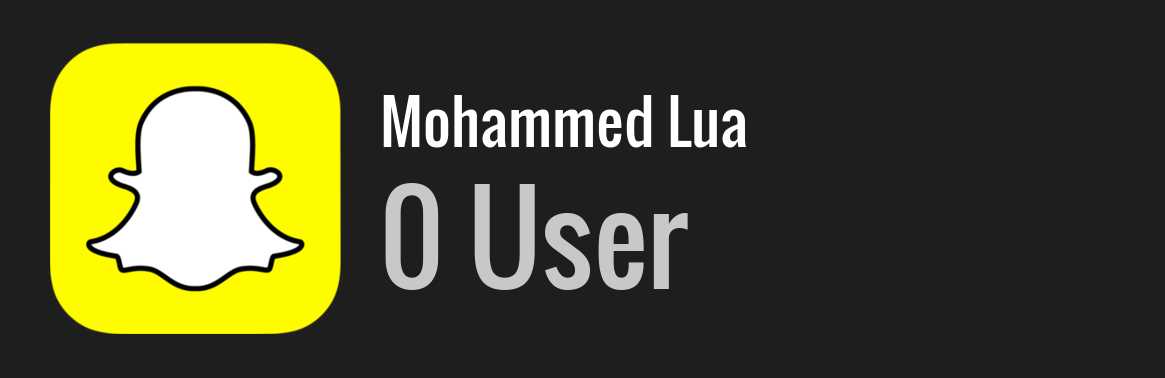 Mohammed Lua snapchat