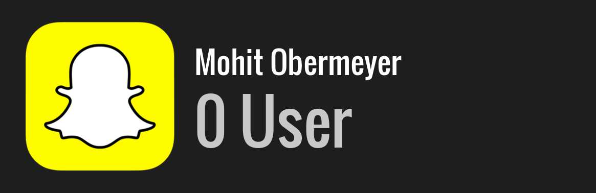 Mohit Obermeyer snapchat