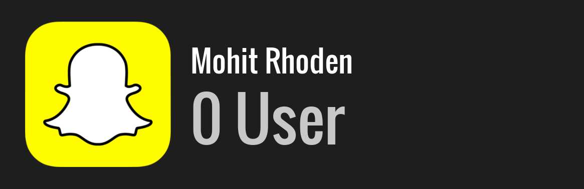 Mohit Rhoden snapchat