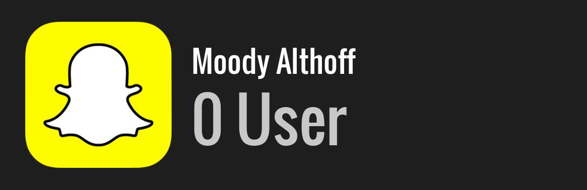 Moody Althoff snapchat