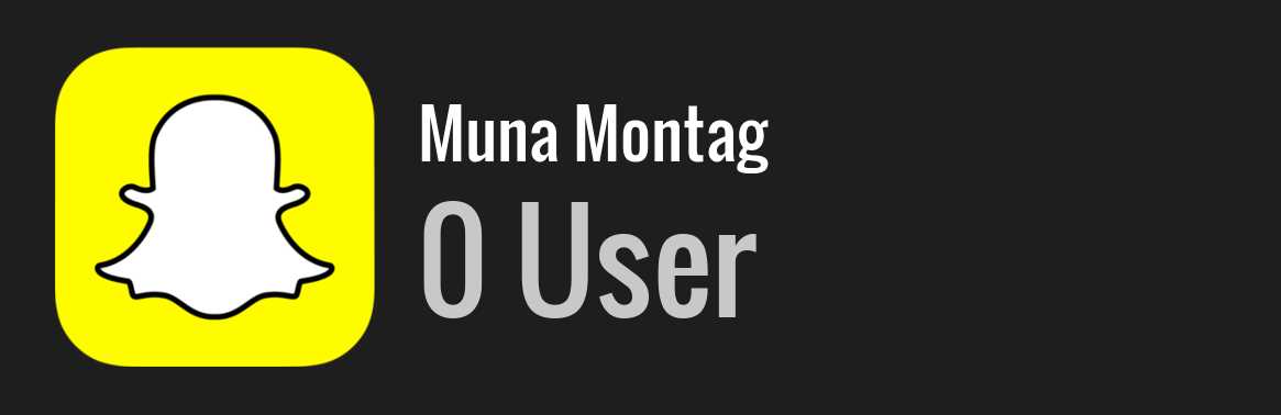 Muna Montag snapchat