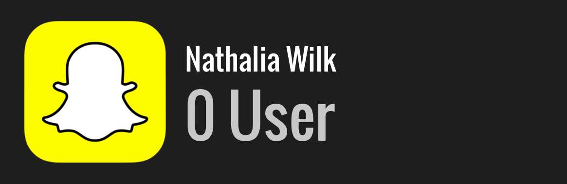 Nathalia Wilk snapchat