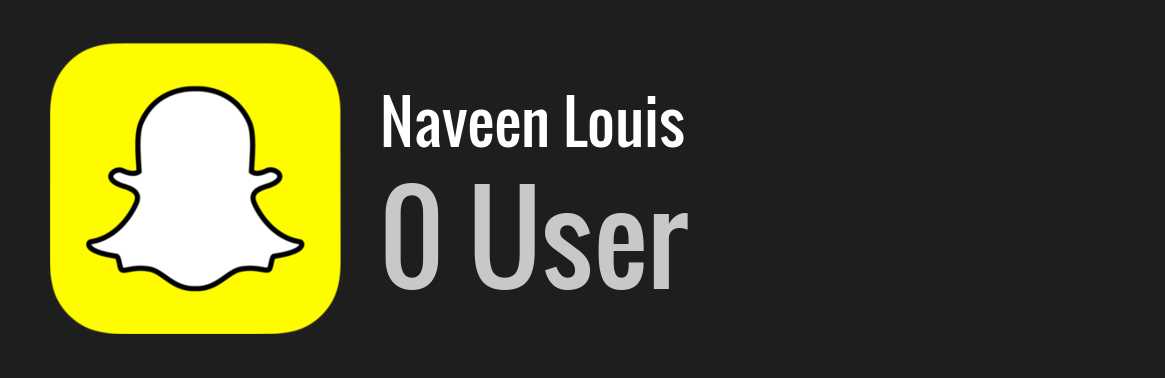 Naveen Louis snapchat