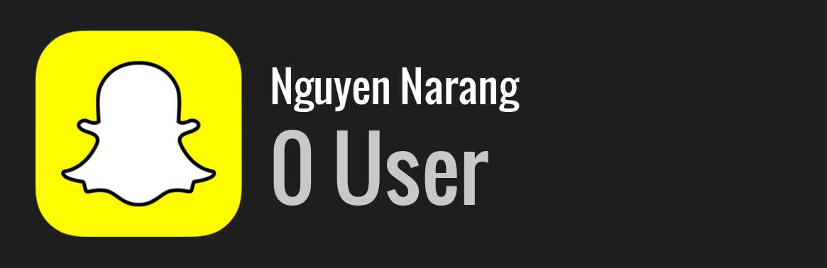 Nguyen Narang snapchat