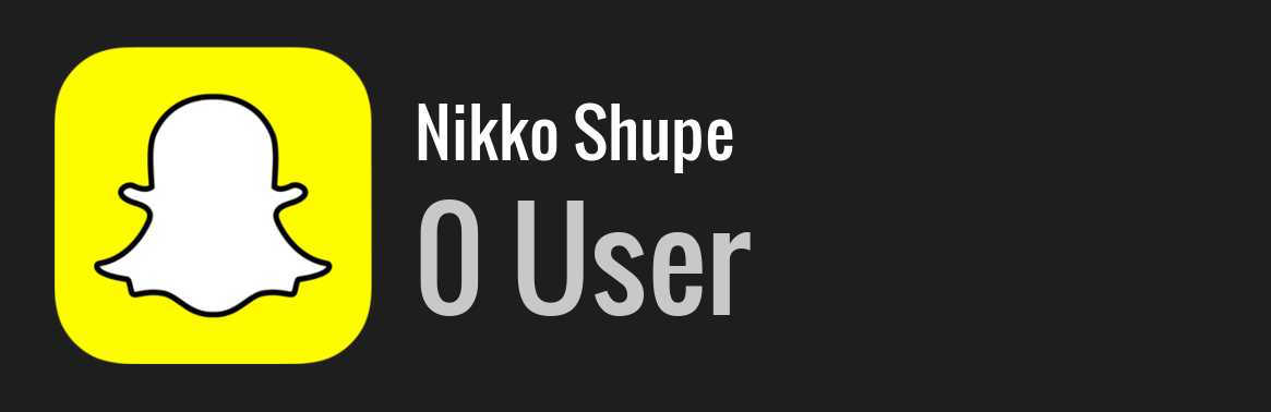 Nikko Shupe snapchat