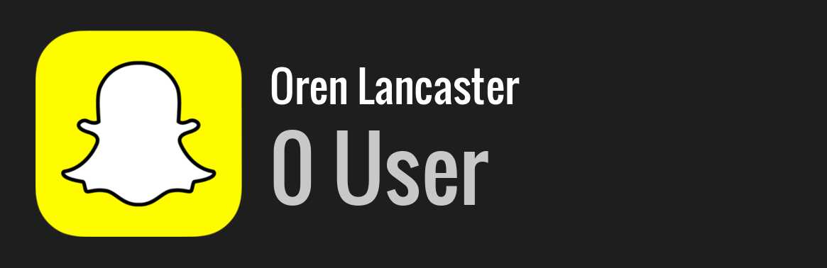 Oren Lancaster snapchat