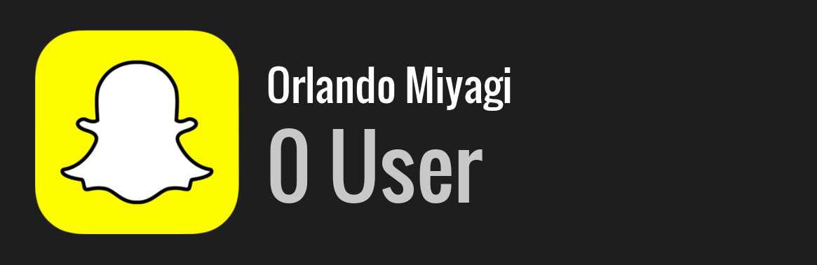 Orlando Miyagi snapchat