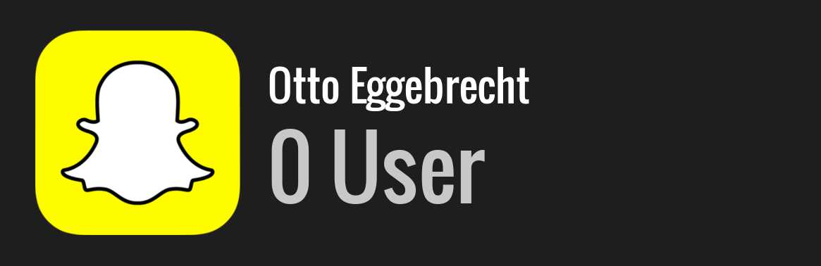 Otto Eggebrecht snapchat