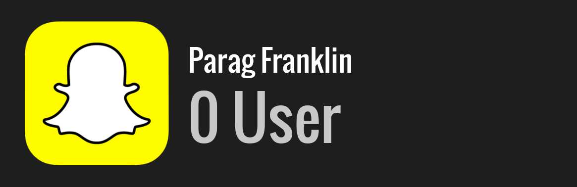 Parag Franklin snapchat