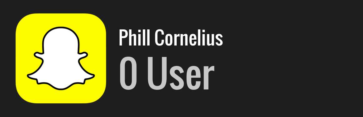 Phill Cornelius snapchat