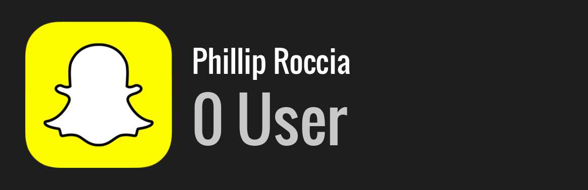 Phillip Roccia snapchat