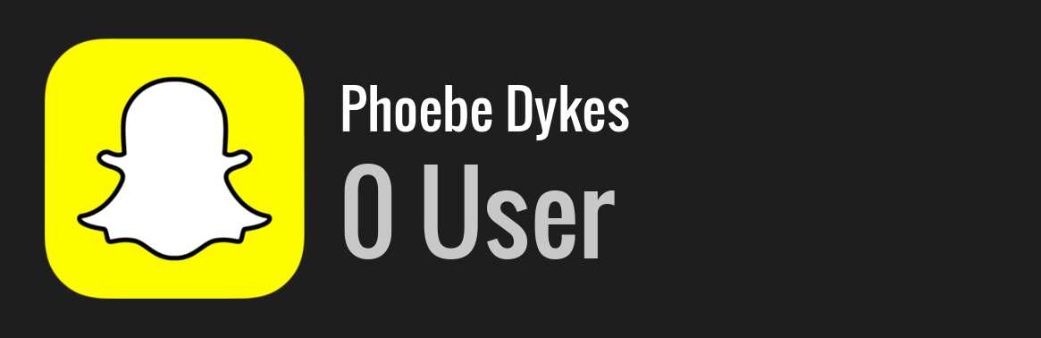 Phoebe Dykes snapchat