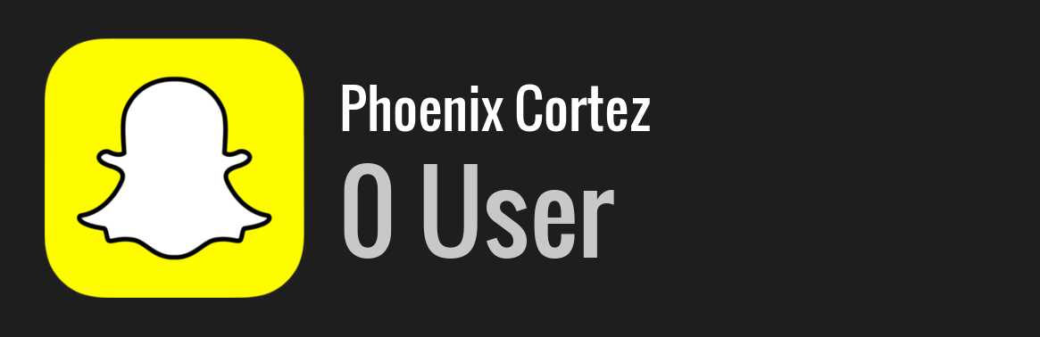 Phoenix Cortez snapchat