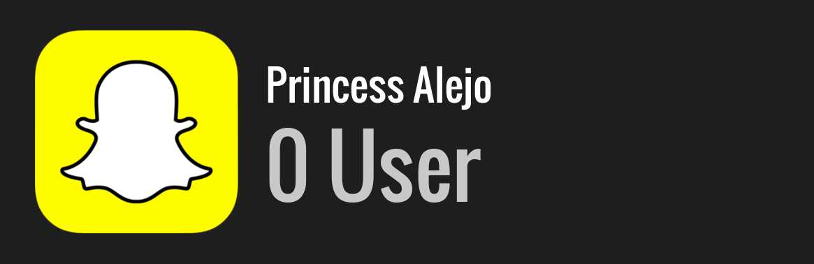 Princess Alejo snapchat