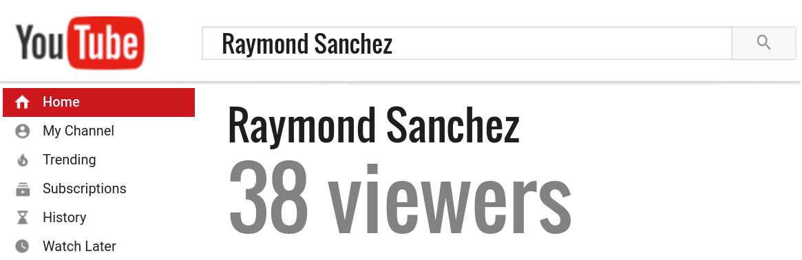 Raymond Sanchez youtube subscribers