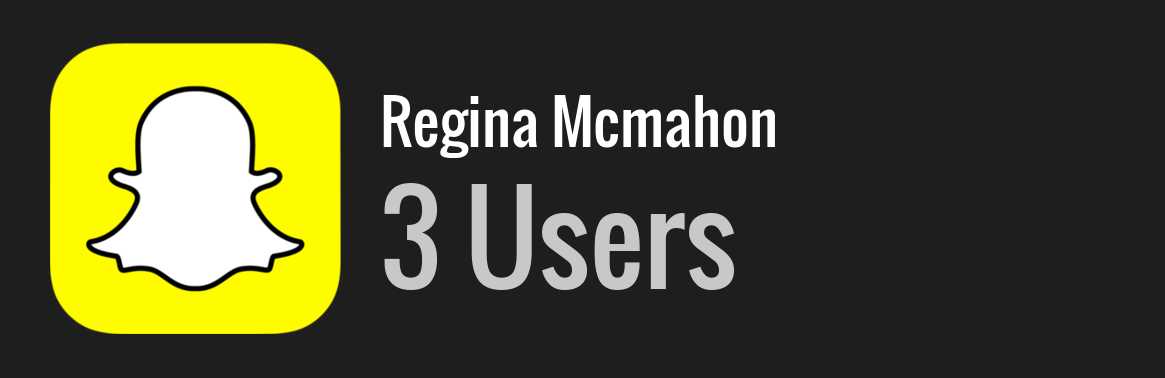 Regina Mcmahon snapchat