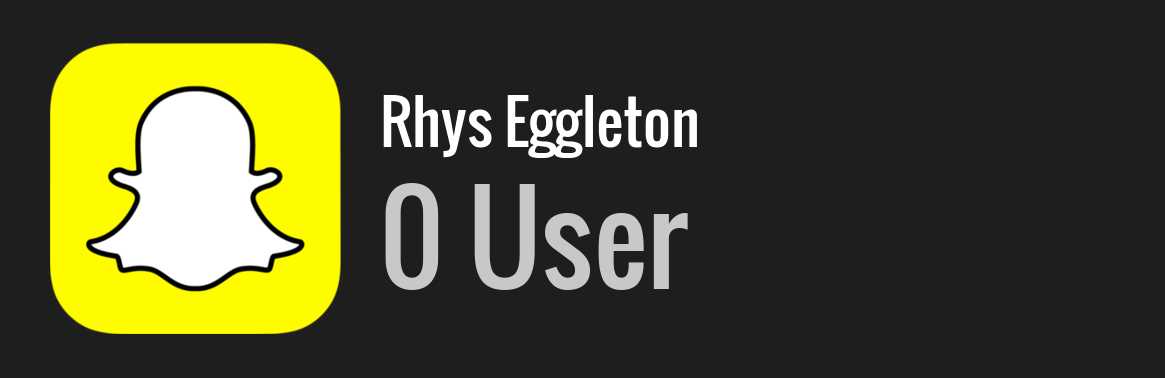 Rhys Eggleton snapchat