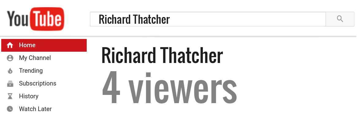 Richard Thatcher youtube subscribers