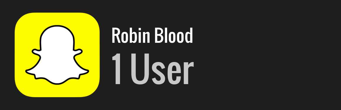 Robin Blood snapchat