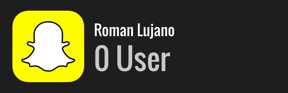 Roman Lujano snapchat