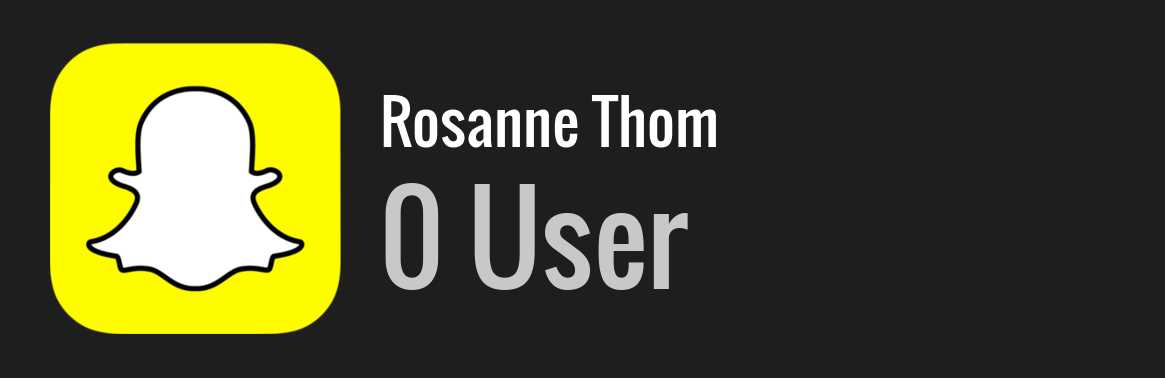 Rosanne Thom snapchat