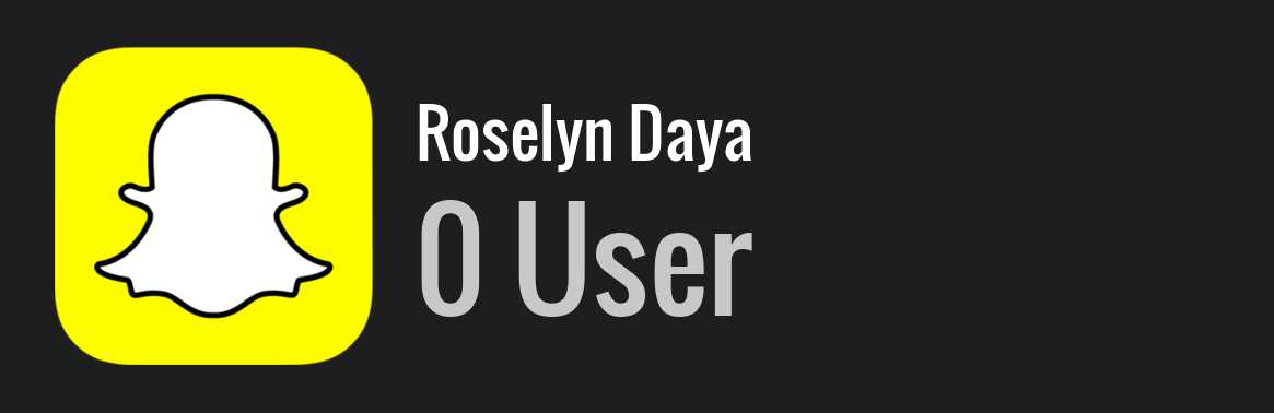 Roselyn Daya snapchat